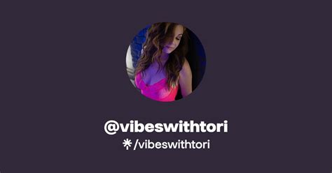 vibeswithtori OnlyFans Leaks 2025