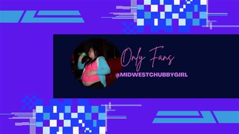 midwestchubbygirl OnlyFans Leaks 2025