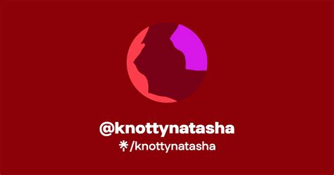 knottynatasha OnlyFans Leaks 2025